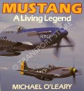 Mustang - A Living Legend  by O'LEARY, Michael 